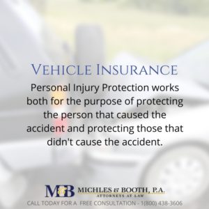 Personal Injury Protection works to the benefit of the at-fault and innocent parties.